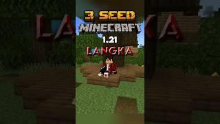 3 SEED Minecraft 1.21 SUPER LANGKA 