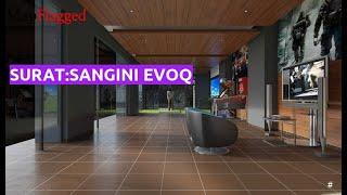 Surat | Sangini Evoq by Sangini Group Surat at Bharthana | MapFlagged