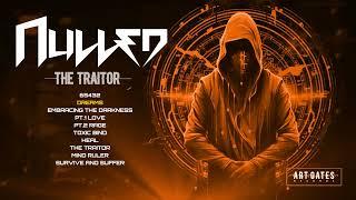 Nulled - The Traitor (Full Album)