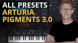 Arturia Pigments 3.0 ALL NEW PRESETS Demo - NO TALKING