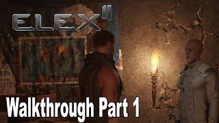 Elex II - Gameplay Walkthrough Part 1 [HD 1080P]