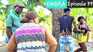 ENGRA ÉPISODE 39