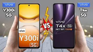 vivo Y300i 5G Vs vivo T4x 5G - Which is BEST For You?