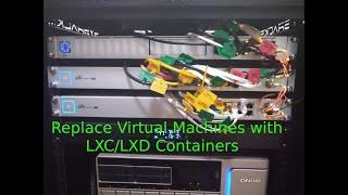 Replace Virtual Machines with LXC/LXD Containers