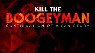 Halloween - Kill The Boogeyman  A HALLOWEEN FAN FILM 2024