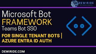 Microsoft Bot Framework Teams Bot SSO Auth for Single Tenant Bots C# | Azure Bot Entra ID Auth