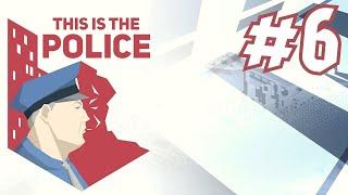 This Is the Police - ЗАГАДОЧНЫЙ РОБЕСПЬЕР И НОВЫЙ ЗАМ #6