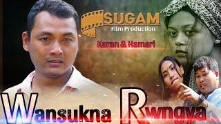 Wansukna Rwngya || Ft. karan & Hamari || a kokborok new  short Tele Film 2024