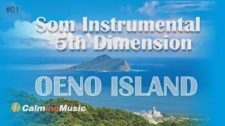  Som Instrumental em 5th dimension Oeno Island Calming Music