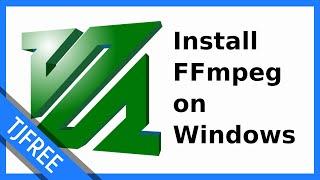 How to install FFmpeg on Windows 10