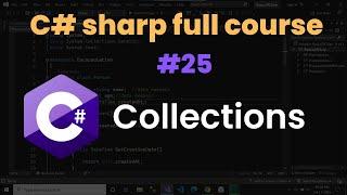 Collections in c# | c# tutorial #25