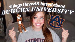 top things I LOVED & HATED about Auburn University from an Alumni - *SUPER HONEST*