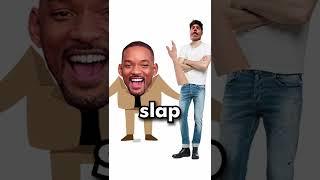 If Will Smith Comments I Will Slap Him