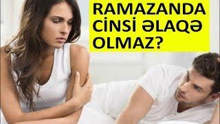 Ramazanda cinsi əlaqəyə icazə varmı?
