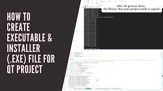 How to Create Executable & Installer (.Exe) File for QT Project