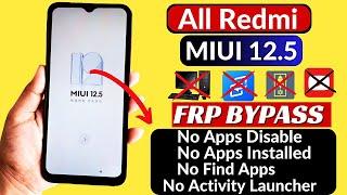 All Redmi MIUI 12.5 Frp Bypass  Find Apps  Activity Launcher | Google Account Bypass 2024