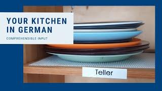 Was gibt es in der Küche? - comprehensible German input (kitchen)