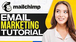 Mailchimp Tutorial 2024: How To Use Mailchimp For Email Marketing (Full In-Depth Tutorial)