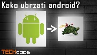 Savjeti za ubrzavanje android uređaja | TechCODE