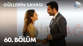 Güllerin Savaşı 60. Bölüm