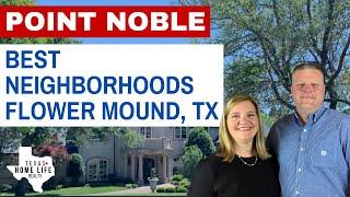 Point Noble | Best Neighborhoods in Flower Mound, TX | Dallas Gated Community