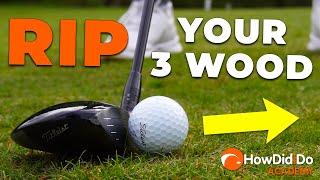 START RIPPING 3 WOOD (3 easy tips!) | HowDidiDo Academy