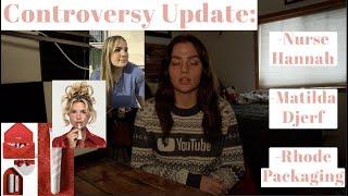 Controversy Update: Nurse Hannah, Matilda Djerf, Rhode Packaging