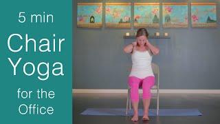 Chair Yoga: 5 min Yoga exercises at your desk