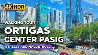 Street Tour of ORTIGAS CENTER Pasig City | Featuring the ICONIC Avenues and The Podium Mall【4K】