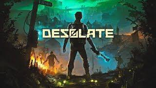 DESOLATE - Прохождение Игры #1