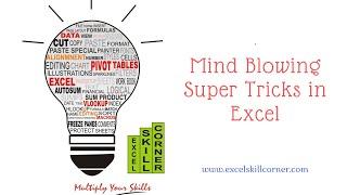 Mind Blowing Super Tricks in Excel