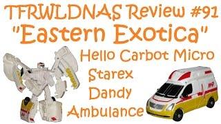 Transforming "Eastern Exotica" Review #91 Hello Carbot Micro Dandy Ambulance