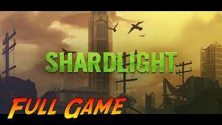 Shardlight | Complete Gameplay Walkthrough - Full Game | No Commentary