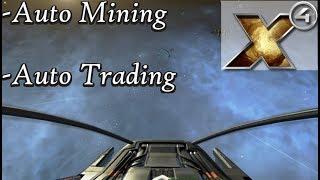 X4: Foundations Guide to Auto Trading and Auto Mining - Profitability,Resources,and Purchasing Ships