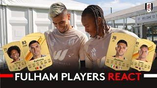 Fulham Players React to their EA SPORTS FC 24 Ratings!