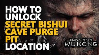 How to unlock Secret Bishui Cave Purge Pit Location Black Myth Wukong