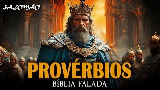 Livro de Provérbios na Bíblia Falada - As Sábias Palavras de Salomão