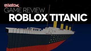 Game Review - ROBLOX Titanic