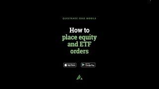 Edge Mobile: How to place equity & ETF orders