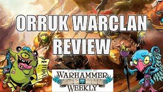 Orruk Warclan 2025 Battletome Review - Warhammer Weekly 01082025