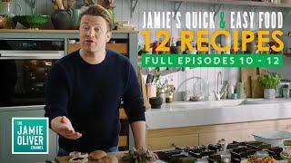 12 Easy & Tasty Recipes! Jamie Oliver Quick & Easy Full Episodes 10 - 12