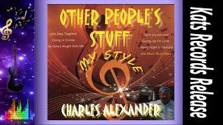  The Girls Alright With Me  - Charles Alexander The Artist - Other People Stuff