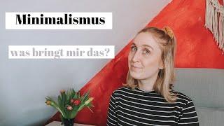 WAS ist MINIMALISMUS + was bringt mir Minimalismus?