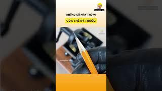 Những cổ máy thú vị của thế kỷ trước