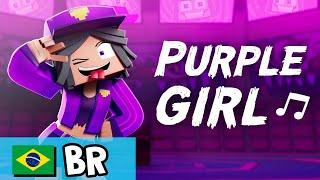 Purple Girl "Garota Roxa" (A Louca) - [Versão B em portugues] Minecraft Animation Music Video