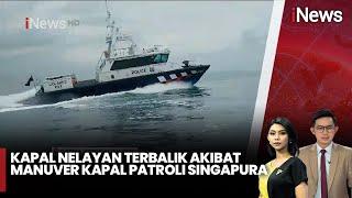 Kapal Patroli Singapura Teror Nelayan Indonesia - iNews Pagi 28/12