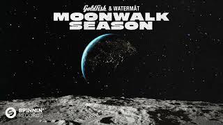 Moonwalk Season by GoldFish & Watermät