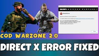 Call Of Duty Warzone 2.0 DIRECT X Error Fix | Simple Fix | 2023 