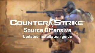 Counter-Strike: Source Offensive Installation Guide [CS:S Mod]