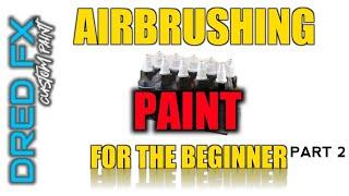 AIRBRUSHING FOR THE BEGINNER  PART 2  ( PAINT ) HOW TO THIN IT